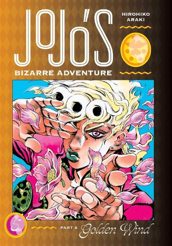 JoJo's Bizarre Adventure: Part 5--Golden Wind, Vol. 5: Volume 5