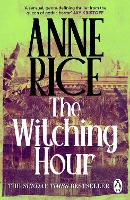 Witching Hour, The: Lives of the Mayfair Witches