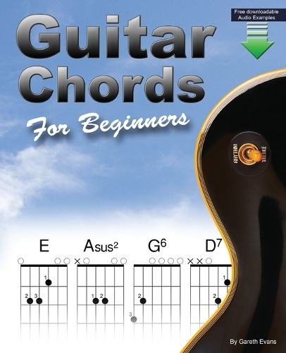 Guitar Chords for Beginners: A Beginners Guitar Chord Book with Open Chords and More (ePub eBook)