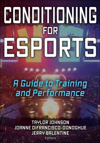 Conditioning for Esports: A Guide to Training and Performance (PDF eBook)